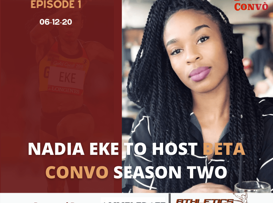 Nadia Eke to host Beta Convo